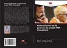 Azhar Ul Haque Sario - Professionnel de la gestion de projet PMP Unleashed