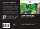 Luiz Gustavo Batista Ferreira - Sujets spéciaux en physiologie végétale