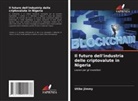 Utibe Jimmy - Il futuro dell'industria delle criptovalute in Nigeria