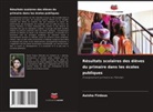 Aaisha Firdous - Résultats scolaires des élèves du primaire dans les écoles publiques