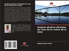 Rajesh Kumar Sahu - Analyse physico-chimique de l'eau de la rivière de la mine