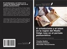 Svetlana Eremina, Alexander Martynchenko, Timofey Nadkin - El ortodoxismo y el islam en la región del Medio Volga ruso en el periodo postsoviético