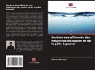 Mohsin Rashid - Gestion des effluents des industries du papier et de la pâte à papier