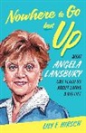 Lily E Hirsch, Lily E. Hirsch - Nowhere to Go but Up