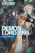 Sergio Avila, Kureta Kureta, Daigo Murasaki - Demon Lord 2099, Vol. 4 (light novel)