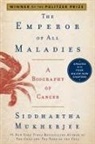 Siddhartha Mukherjee - The Emperor of All Maladies