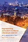 Nicol Nixon Auguste, Gallego, Elena V Shabliy, Elena V Shabliy, Elena V. Shabliy - Representing Jerusalem in World Literature and Art