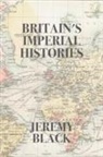 Jeremy Black - Britain's Imperial Histories