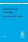 Florence Bruneau-Ludwig, Ralph Ludwig, Sylviane Telchid - Kreolische Bibliothek 18: Corpus créole