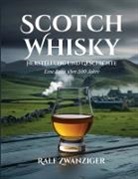 Ralf Zwanziger - Scotch Whisky - Herstellung und Geschichte
