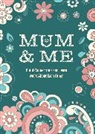 Editors of Chartwell Books - Mum & Me