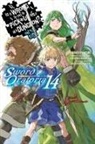 Fujino Omori - Is It Wrong to Try to Pick Up Girls in a Dungeon? on the Side: Sword Oratoria, Vol. 14 (Light Novel)