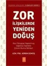 Kerem Gümüs - Zor Iliskilerde Yeniden Dogus