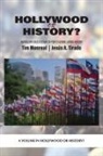 Tim Monreal, Jesús A Tirado - Hollywood or History?