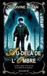 Ludivine Suzan - Au-delà de l'ombre