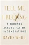 David Weill - Tell Me I Belong