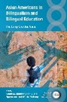 Khánh Lê, Trish Morita-Mullaney, Alisha Nguyen, Zhongfeng Tian - Asian Americans in Bilingualism and Bilingual Education
