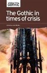 John Whatley - The Gothic in Times of Crisis