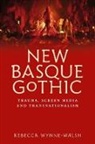 Rebecca Wynne-Walsh - New Basque Gothic