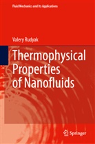 Valery Rudyak - Thermophysical Properties of Nanofluids