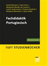 Carla Costa, de Lima Mendes da Fon, Margarida de Lima Mendes da Fonseca, Maria Margarida de Lima Mendes da Fonseca, Lukas Fiedler, Yvonne Hendrich... - Fachdidaktik Portugiesisch
