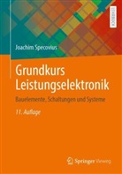 Joachim Specovius - Grundkurs Leistungselektronik