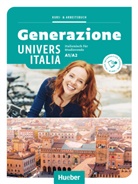 Elena Carrara, Anna Castelli, Giulia de Savorgnani, Sergio Ospazi, Sergio u a Ospazi, Gianluca Pedrotti... - Generazione UniversItalia A1/A2, m. 1 Buch, m. 1 Beilage