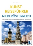 Walter M. Weiss - Kunst-Reiseführer Niederösterreich