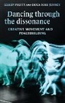 Erica Rose Jeffrey, Lesley Pruitt - Dancing Through the Dissonance