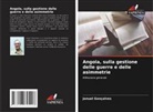 Jonuel Gonçalves - Angola, sulla gestione delle guerre e delle asimmetrie
