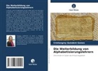Cristiangrey Quinderé Gomes - Die Weiterbildung von Alphabetisierungslehrern