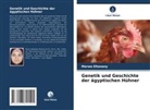 Marwa Eltanany - Genetik und Geschichte der ägyptischen Hühner