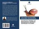 Babiker Mohamme, Ahmed Babiker Mohammed Ahmed, Lubna Tagelsir  Karamalla Elkhidir, Lubna Tagelsir Karamalla Elkhidir - Genetische Vielfalt von Biomphalaria pfeifferi-Schnecken im Sudan