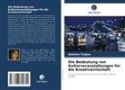 Gabriela Targino - Die Bedeutung von Kulturveranstaltungen für die Kreativwirtschaft