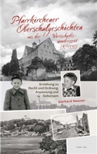 Gerhard Neuner - Pfarrkirchener Oberschulgeschichten aus der Wirtschaftswunderzeit 1951-1955