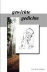 Hans Werner Hofmann - gewichte gedichte