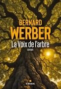 Bernard Werber,  Werber-b - La voix de l'arbre