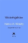 Heba Al-Wasity - Weavingshaw