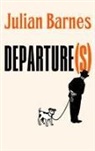 Julian Barnes - Departure(s)