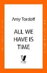 Amy Tordoff - All We Have is Time