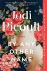 Jodi Picoult - By Any Other Name
