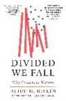 Alice M. Rivlin, Allan Rivlin, Sheri Rivlin, Rivlin Alice M. - Divided We Fall