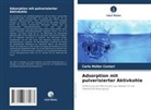 Carla Müller Cestari - Adsorption mit pulverisierter Aktivkohle