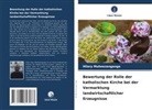Hilary Muheezangango - Bewertung der Rolle der katholischen Kirche bei der Vermarktung landwirtschaftlicher Erzeugnisse