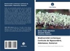 BANAI TADOU Abraham, IBRAH Adamou, IBRAHIMA Adamou, HASSANA BOUKAR - Biodiversität Lichénique Corticole de Ngaoundéré, Adamaoua, Kamerun