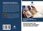 S S S N Usha Devi Nedunuri, S. S. S. N Usha Devi Nedunuri, S.S.S.N Usha Devi Nedunuri, Kiran Sree Pokkuluri, Mohan R. - Auswirkungen der künstlichen Intelligenz auf die Bioinformatik