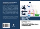 Kamini H Vyas, Kamini H. Vyas, Bharat A Makwana, Bharat A. Makwana, Apeksha R Patel, Apeksha R. Patel - Synthese und Stabilisierung von Edelmetall-Nanopartikeln: Anwendungen