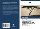 Selam Meseret - Degradierung von Weideland und Anfälligkeit für die Existenzsicherung in Ostäthiopien