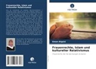 Eman Alqaisi - Frauenrechte, Islam und kultureller Relativismus