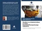 Renan Araújo de Azevedo, Daniel Mantovani - Studien zu Arbeitsrisiken in einer Kunststoffverpackungs-industrie